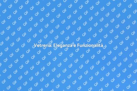 Servizio di Vetreria di Qualità