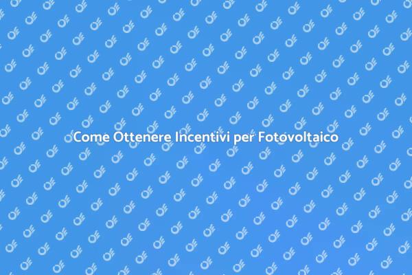 Incentivi per Pannelli Solari