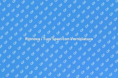 Verniciatura Locale: Rinnova i Tuoi Spazi