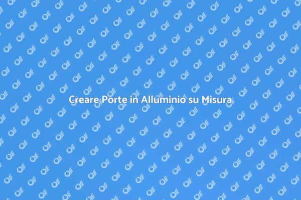 Eleganza e Funzionalità delle Porte in Alluminio