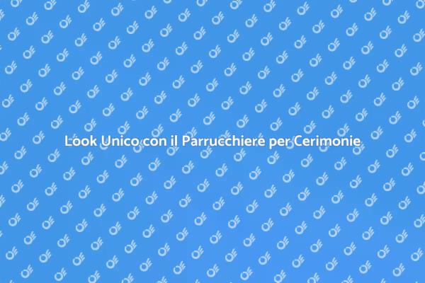 Parrucchiere per Cerimonie: Look Perfetto