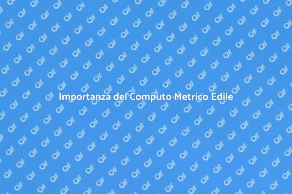 Computo Metrico: Fondamentale in Edilizia