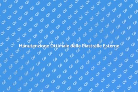 Pulizia e Manutenzione Piastrelle Esterne