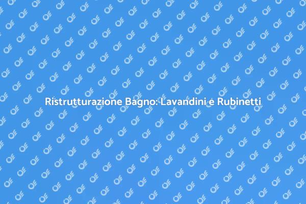 Trasforma il Tuo Bagno con Nuovi Rubinetti