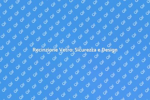 Costo Recinzione di Vetro per Piscine