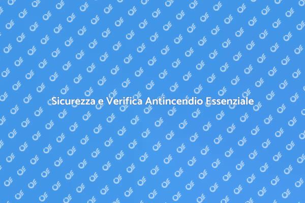 Importanza della Verifica Antincendio