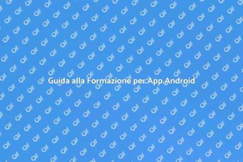 Formazione per Sviluppare App Android