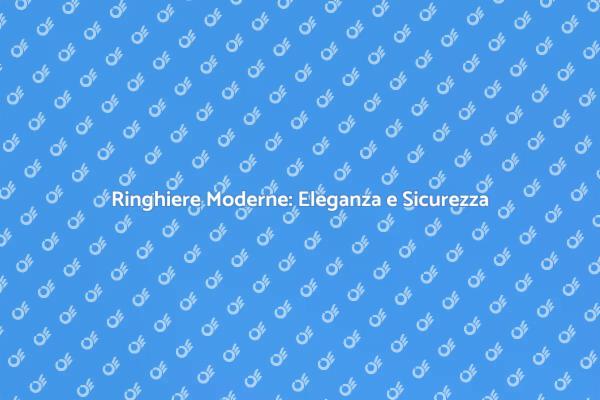 Ringhiere Moderne: Design e Funzionalità