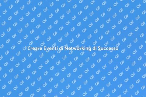 Eventi di Networking Aziendali