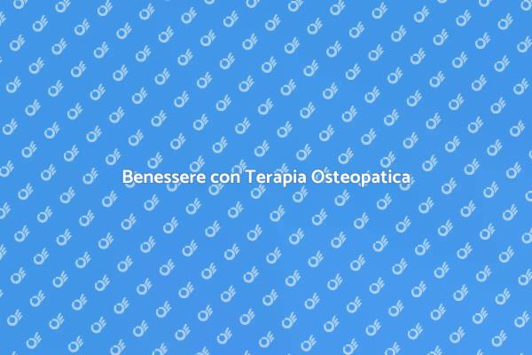 Riequilibra il tuo Corpo con Osteopatia