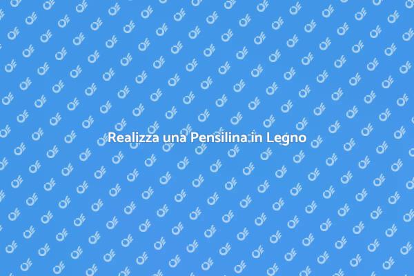 Guida alla Pensilina in Legno