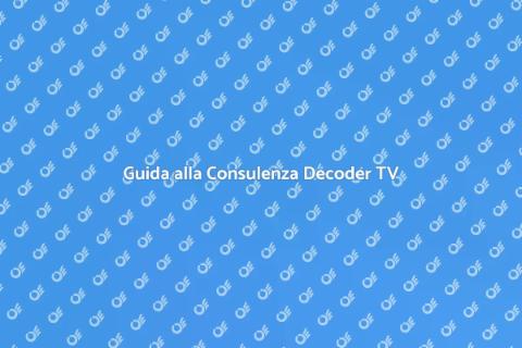 Consulenza Decoder Digitale Terrestre
