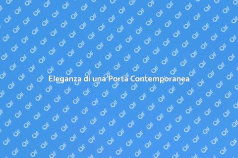 Porta in Stile Contemporaneo