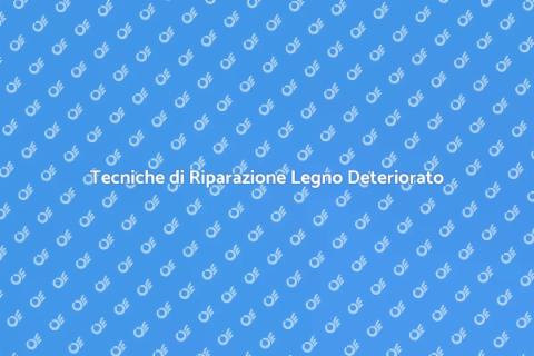 Riparazione della Putrefazione del Legno