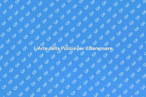 Pulizia della Casa: Benessere e Serenità