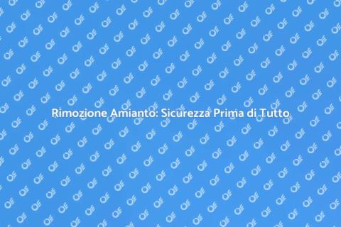 Amianto: Sicurezza negli Edifici