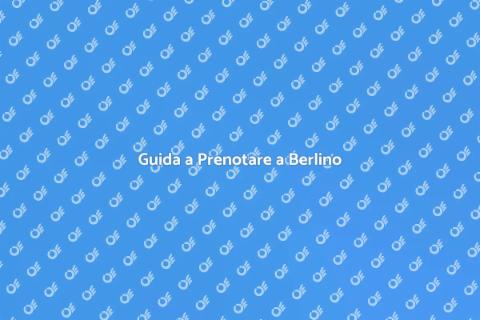 Prenotare Alloggio a Berlino Facile