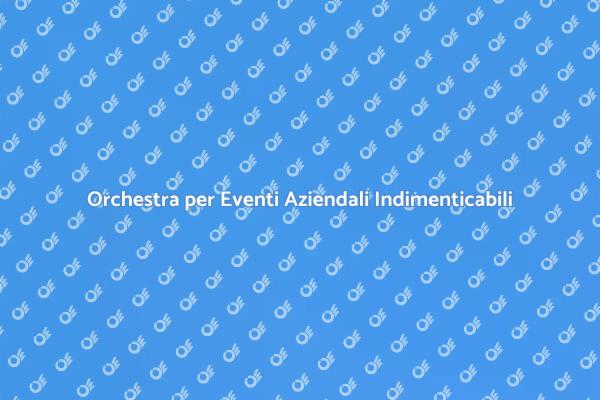 Musica dal Vivo per Eventi Aziendali