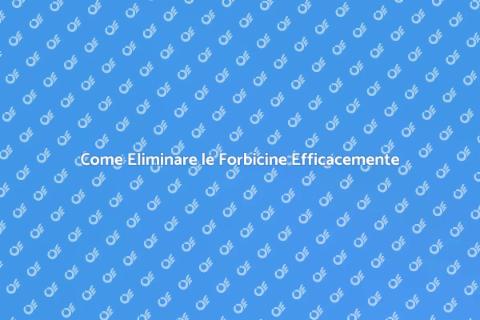 Disinfestazione Forbicine: Guida Pratica