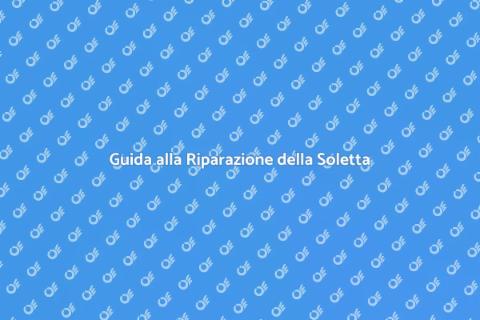 Riparare Perdite della Soletta