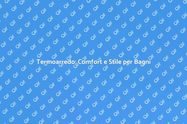 Ristruttura con il Termoarredo Ideale