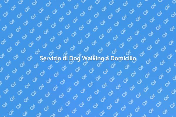 Dog Walking: La Soluzione Ideale