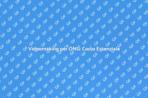 Corso Videomaking per ONG