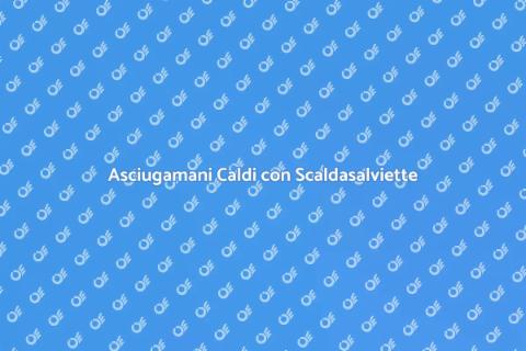 Scalda Asciugamani Elettrico: Comfort