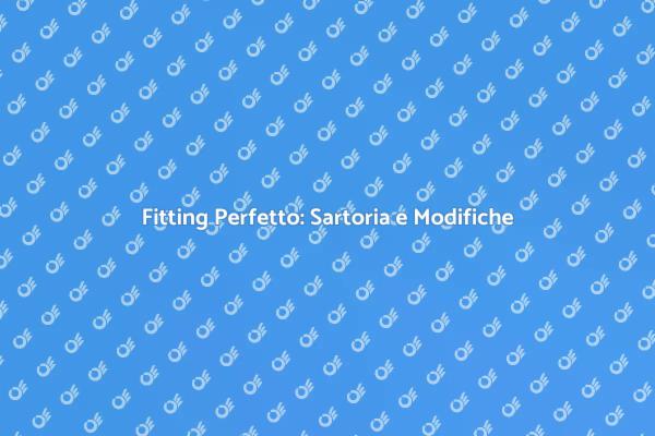 L'Arte della Modifica Abiti