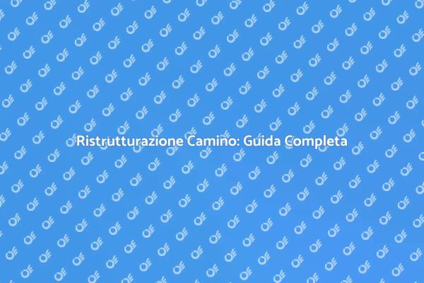 Come Ristrutturare un Camino in Muratura