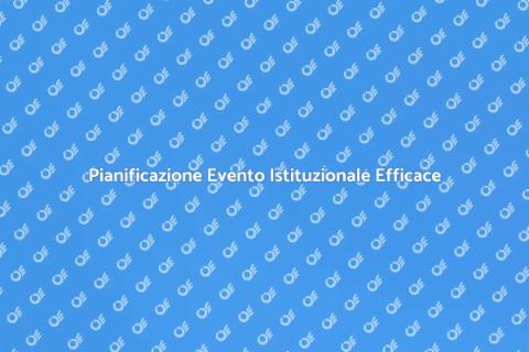 Organizzare Evento Istituzionale