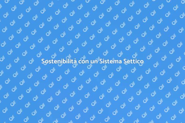 Guida alla Scelta di un Sistema Settico