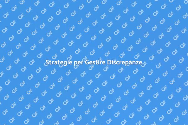 Come Risolvere Discrepanze Inventariali