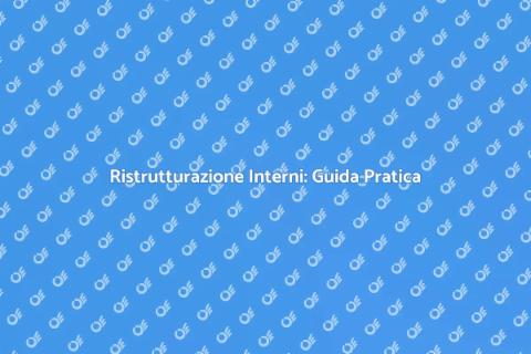Ristrutturare Interni: Trasforma Casa