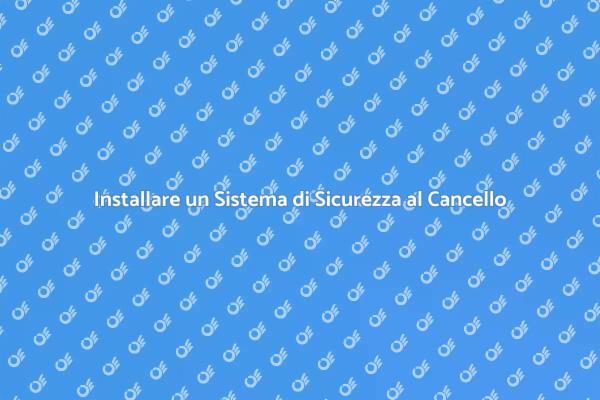 Proteggi la tua Casa: Cancello Sicuro