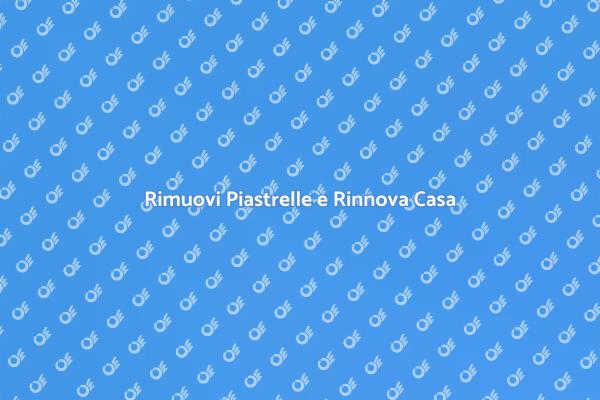Trasforma la Tua Casa Rimuovendo Piastrelle