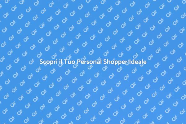 Scopri i Vantaggi del Personal Shopper