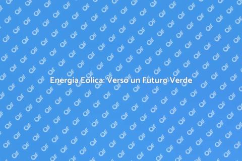 Integrazione Eolica nei Sistemi Energetici