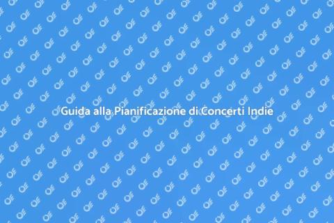 Organizzare Concerto Band Indie