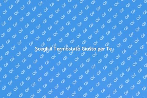 Termostato Caldaia: Comfort e Controllo