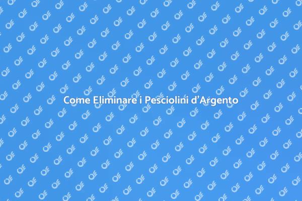 Pesciolini d'Argento: Come Difendersi