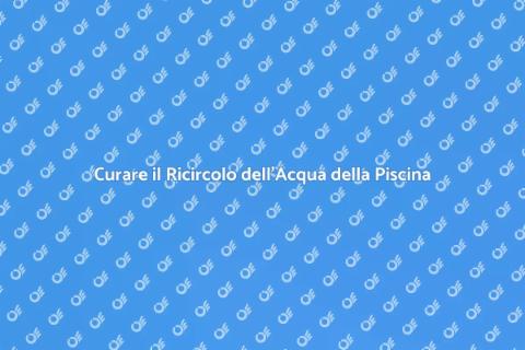 Manutenzione Sistema Ricircolo Piscina