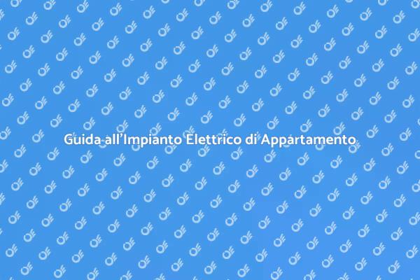 Come Realizzare un Impianto Elettrico