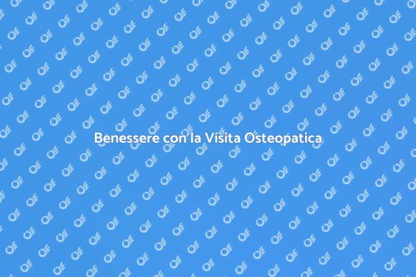 Osteopatia: La Chiave del Benessere