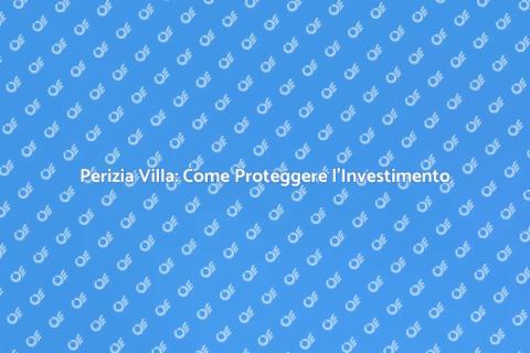 Perizia Villa: Investimento Sicuro
