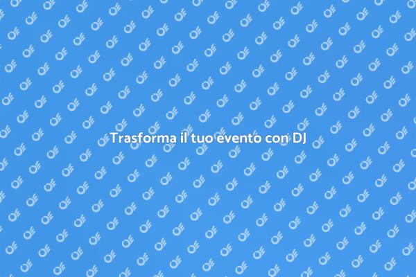 Crea eventi indimenticabili con DJ
