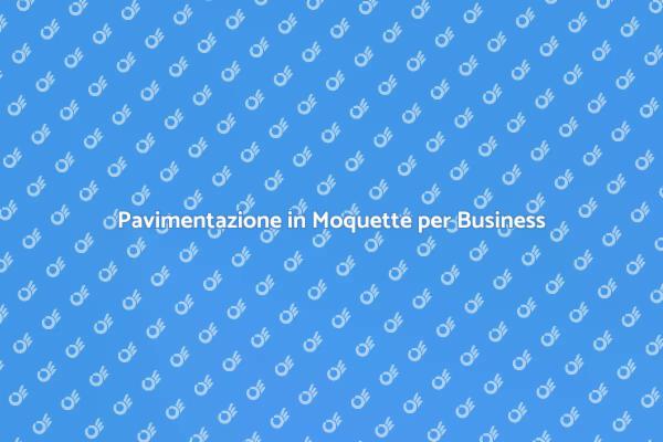 Moquette: la Scelta Perfetta per Uffici