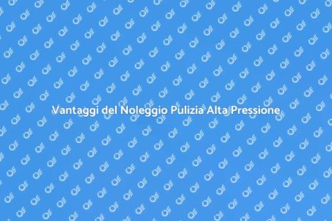 Noleggiare Attrezzatura Pulizia Alta Pressione