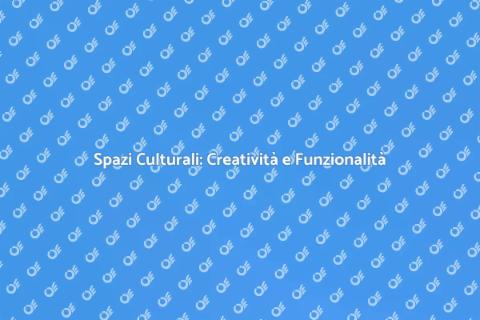 Progettazione di Spazi Culturali