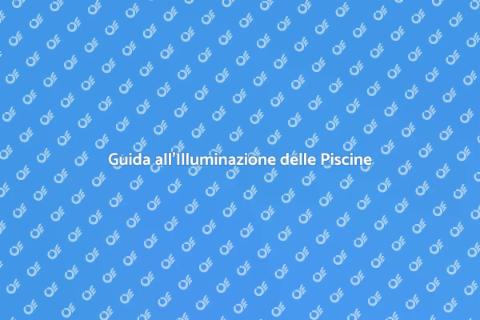 Illuminazione Piscine: Atmosfera Estiva